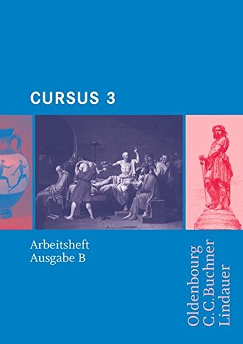 Stock image for Cursus, Ausgabe B, Bd.3 : Arbeitsheft for sale by medimops