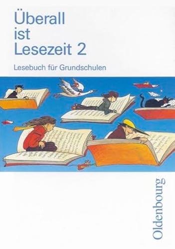 Beispielbild fr berall ist Lesezeit 2. Schlerbuch. Bayern: Lesebuch fr die neue Grundschule zum Verkauf von medimops