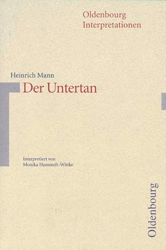 Mann: Der Untertan. Interpretationen: Mit Unterrichtshilfen (9783637886087) by Mann, Heinrich