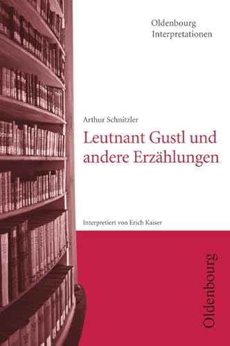 9783637886841: Leutnant Gustl und andere Erzhlungen. Interpretationen