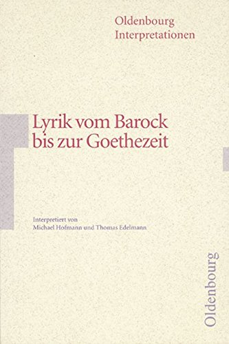 Deutsche Lyrik vom Barock bis zur Goethezeit. Interpretationen (9783637886971) by Unknown Author