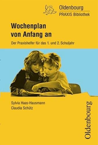 Beispielbild fr Wochenplan von Anfang an, der Praxishelfer fr das 1. und 2. Schuljahr zum Verkauf von Antiquariat am Mnster Gisela Lowig