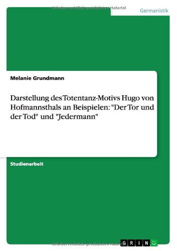 Beispielbild fr Darstellung des Totentanz-Motivs Hugo von Hofmannsthals an Beispielen: "Der Tor und der Tod" und "Jedermann" zum Verkauf von Buchpark