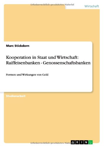 Imagen de archivo de Kooperation in Staat und Wirtschaft: Raiffeisenbanken - Genossenschaftsbanken a la venta por Buchpark