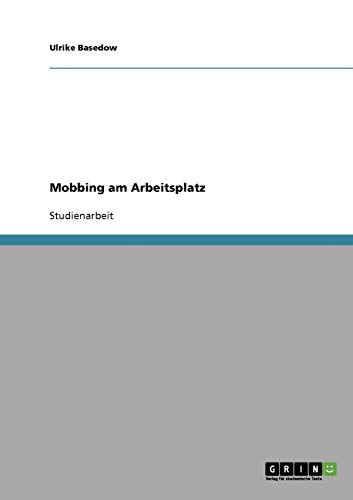 9783638676465: Mobbing am Arbeitsplatz (German Edition)