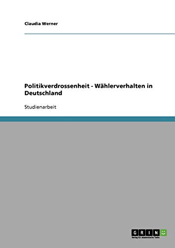 Stock image for Politikverdrossenheit - Whlerverhalten in Deutschland for sale by medimops