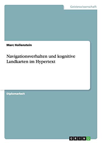 Beispielbild fr Navigationsverhalten und kognitive Landkarten im Hypertext (German Edition) zum Verkauf von Mispah books