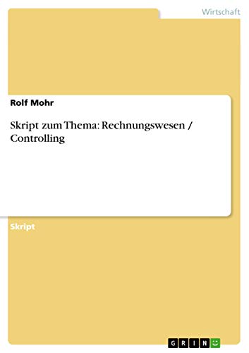 9783638703789: Skript zum Thema: Rechnungswesen / Controlling