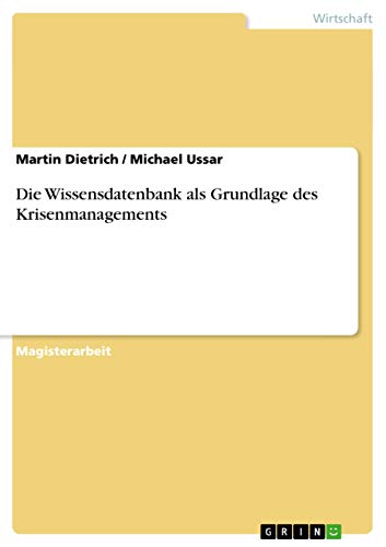 9783638711166: Die Wissensdatenbank als Grundlage des Krisenmanagements