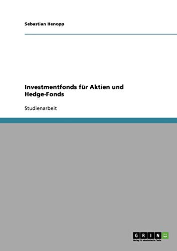 9783638734622: Investmentfonds fr Aktien und Hedge-Fonds (German Edition)