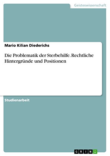 9783638753265: Die Problematik der Sterbehilfe. Rechtliche Hintergrnde und Positionen