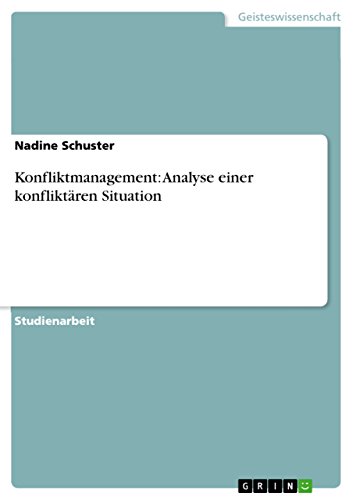 Beispielbild fr Konfliktmanagement: Analyse einer konfliktren Situation (German Edition) zum Verkauf von California Books