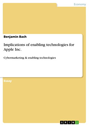 Beispielbild fr Implications of enabling technologies for Apple Inc.: Cybermarketing & enabling technologies zum Verkauf von WorldofBooks