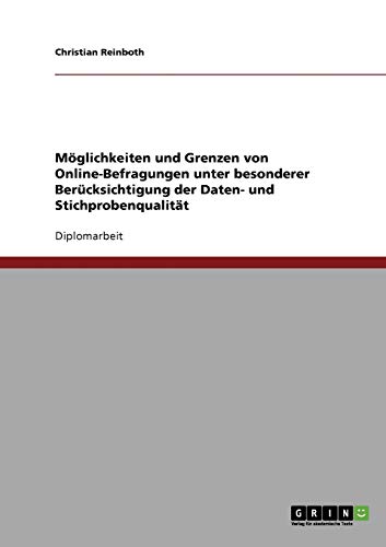 9783638827423: Online-Befragungen. Mglichkeiten und Grenzen unter besonderer Bercksichtigung der Daten- und Stichprobenqualitt (German Edition)