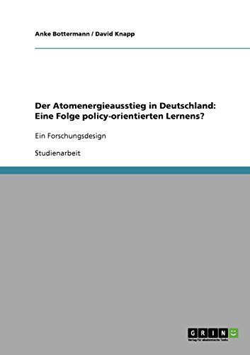 9783638861847: Der Atomenergieausstieg in Deutschland: Eine Folge policy-orientierten Lernens?