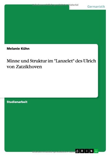 Beispielbild fr Minne und Struktur im "Lanzelet" des Ulrich von Zatzikhoven zum Verkauf von Buchpark