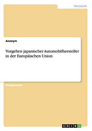 Vorgehen japanischer Automobilhersteller in der Europäischen Union - Anonym