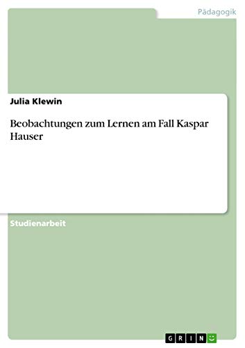 Imagen de archivo de Beobachtungen zum Lernen am Fall Kaspar Hauser a la venta por Buchpark