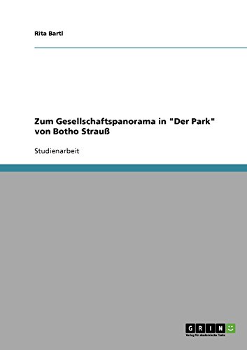 Beispielbild fr Zum Gesellschaftspanorama in "Der Park" von Botho Strau zum Verkauf von medimops