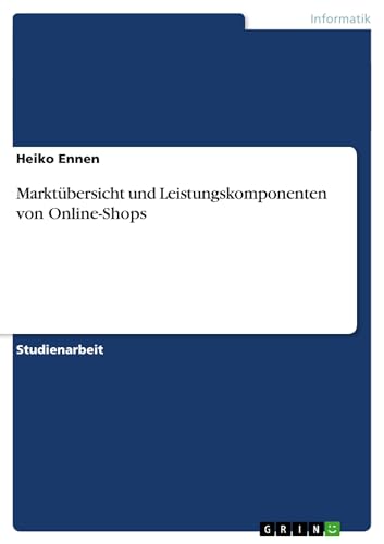 Stock image for Marktbersicht und Leistungskomponenten von Online-Shops (German Edition) for sale by California Books