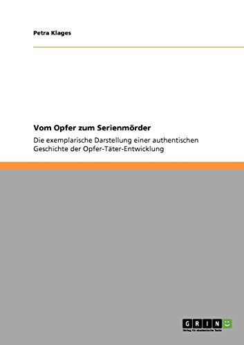 9783638943284: Vom Opfer zum Serienmrder (German Edition)