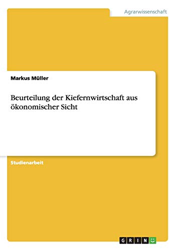 Beispielbild fr Beurteilung der Kiefernwirtschaft aus konomischer Sicht zum Verkauf von Buchpark