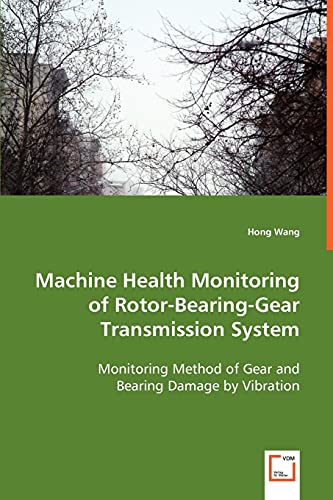 Stock image for Machine Health Monitoring of Rotor-Bearing-Gear Transmission System for sale by Chiron Media