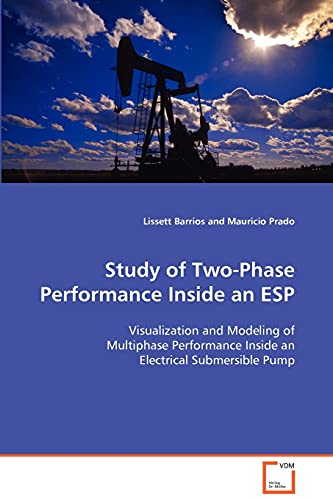 Imagen de archivo de Study of Two-Phase Performance Inside an ESP a la venta por ThriftBooks-Dallas