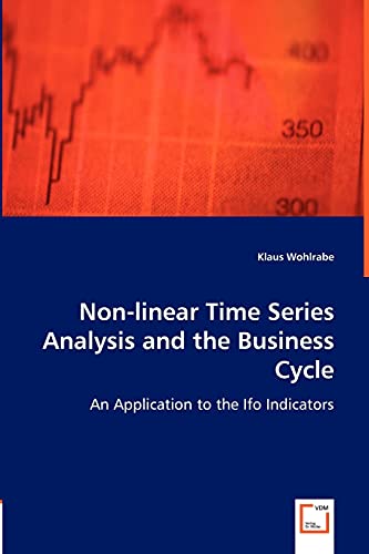 Stock image for Non-linear Time Series Analysis and the Business Cycle for sale by Chiron Media
