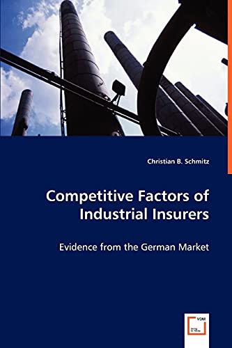 Stock image for Competitive Factors of Industrial Insurers for sale by Chiron Media