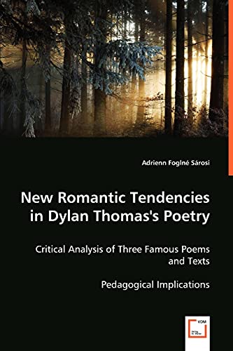 Stock image for New Romantic Tendencies in Dylan Thomas's Poetry for sale by Chiron Media