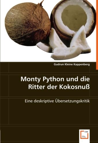 Stock image for Monty Python Und Die Ritter Der Kokosnu: Eine Deskriptive bersetzungskritik for sale by Revaluation Books