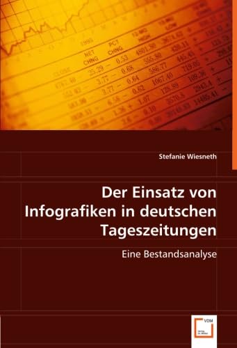 Stock image for Der Einsatz Von Infografiken In Deutschentageszeitungen: Eine Bestandsanalyse for sale by Revaluation Books