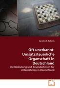 9783639016338: Roberts Caroline S.: Oft unerkannt: Umsatzsteuerliche Organs