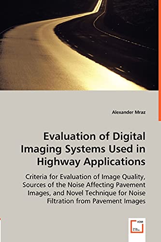 Beispielbild fr Evaluation of Digital Imaging Systems Used in Highway Applications zum Verkauf von Lucky's Textbooks