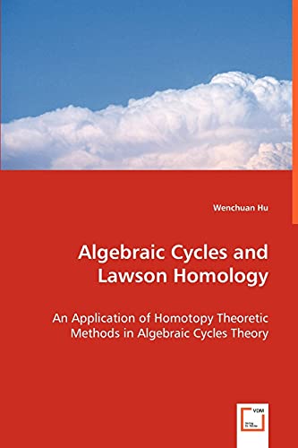 Stock image for Algebraic Cycles and Lawson Homology for sale by Chiron Media