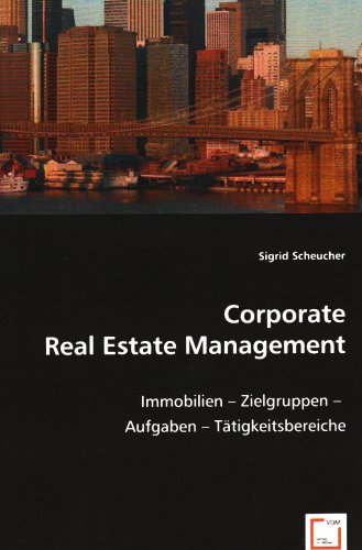 9783639019230: Scheucher, S: Corporate Real Estate Management