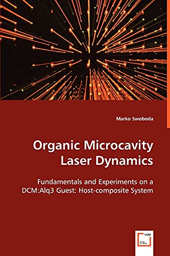 9783639020236: Organic Microcavity Laser Dynamics