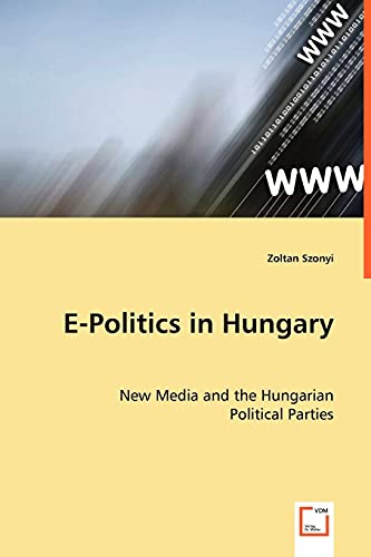 Imagen de archivo de E-Politics in Hungary a la venta por Chiron Media