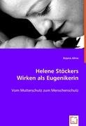 9783639025590: Jhne, B: Helene Stckers Wirken als Eugenikerin