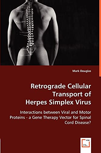 9783639028652: Retrograde Cellular Transport of Herpes Simplex Virus