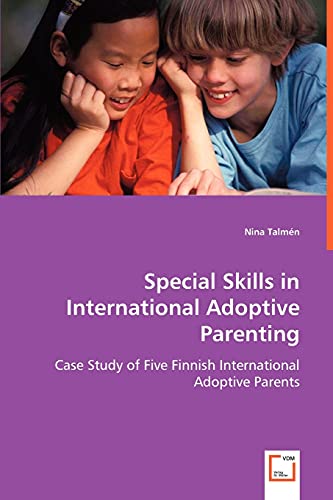 Stock image for Special Skills in International Adoptive Parenting for sale by Chiron Media