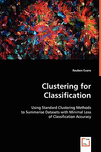 Immagine dell'editore per Clustering for Classification: Using Standard Clustering Methods venduto da Autumn Leaves