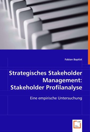 Beispielbild fr Strategisches Stakeholder Management: Stakeholder Profilanalyse: Eine empirische Untersuchung zum Verkauf von medimops