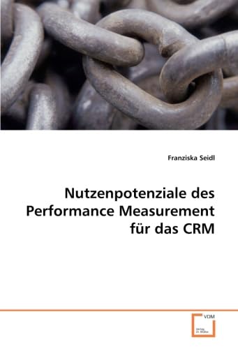 Beispielbild fr Nutzenpotenziale des Performance Measurement fr das CRM zum Verkauf von Buchpark