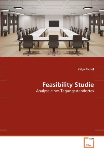 9783639041347: Feasibility Studie: Analyse eines Tagungsstandortes
