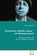 9783639041712: Heidbrede Marcel: Emotionen, Gefhle, Kultur - ein Theorieen