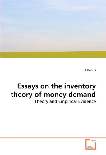 Imagen de archivo de Essays On The Inventory Theory Of Money Demand: Theory And Empirical Evidence a la venta por Revaluation Books