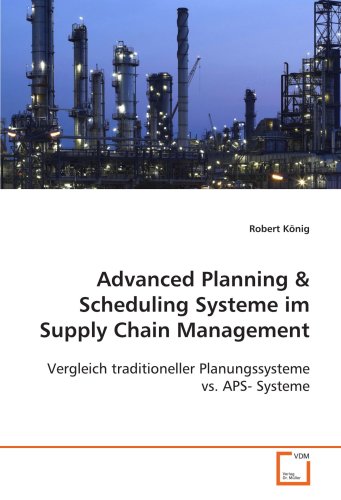 9783639045659: Advanced Planning: Vergleich traditioneller Planungssysteme vs. APS- Systeme