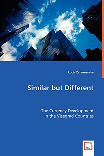 Similar but Different : The Currency Development in the Visegrad Countries - Lucia Zahumenska